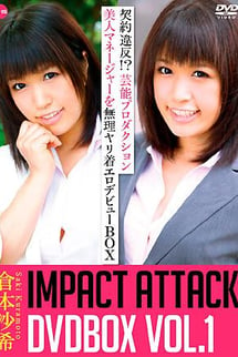 IMPACT ATTACK DVDBOX Vol.1 - Breach of contract! The debut box of the pornographic debut of a beautiful manager of a showbiz production company.