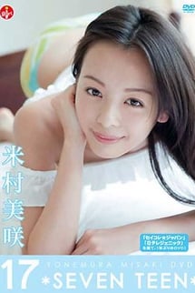 17 - SEVEN TEEN - Misaki Yonemura