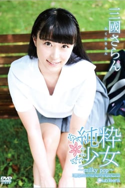 Pure girl -milky pop- Mikuni Saran