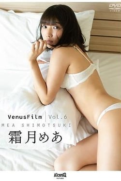 Venus Film Vol.6 Mea Shimotsuki