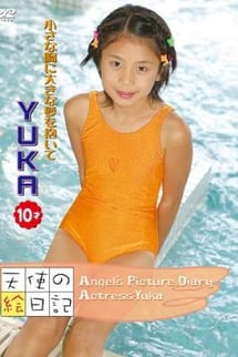 'Angel's diary' YUKA, 10 years old, with a big dream in her small breast.